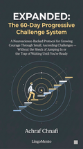 Expanded: The 60-Day Progressive Challenge System