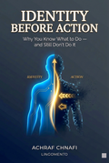 Identity Before Action — The Guide to Closing the Knowing-Doing Gap for Good